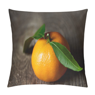Personality  Selective Focus Of Tasty Tangerine With Green Leaves On Wooden Table  Pillow Covers