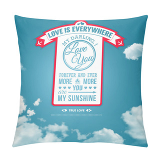 Personality  Love You Poster In Retro Style On A Summer Sky Background. Pillow Covers