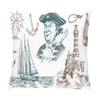 Personality  Pirate And Lighthouse And Sea Captain, Marine Sailor, Nautical Travel By Ship. Engraved Hand Drawn Vintage Style. Summer Adventure. Seagoing Vessel And Rope Knots. Boat Wheel And Anchor. Pillow Covers