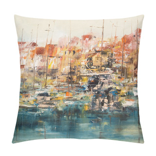 Personality  Boats In The Harbor, Oil Painting Mixed Media Pillow Covers