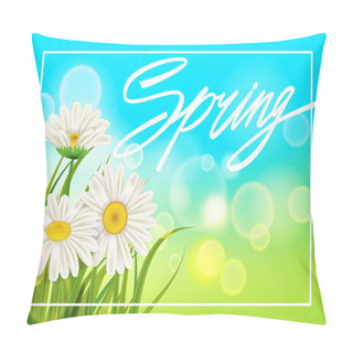Personality  Spring Daisies Background Fresh Green Grass, Pleasant Juicy Spring Colors. Spring Handwriting Lettering. Vector, Template, Illustration, Isolated Pillow Covers