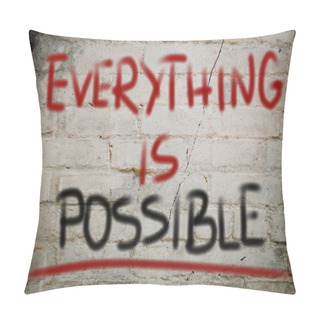 Personality  Everything Is Possible Concept Pillow Covers