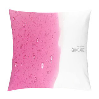 Personality  Skin Care Cosmetic Background Concept With A Layer Of Pink Facial Mask In Gel Texture. Macro Image Isolated On White Background With Copy Space Pillow Covers