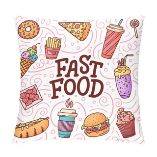 Personality  Vintage Illustration With Fast Food Doodle Elements And Lettering On Background For Concept Design, Menu. Vector Illustration For Any Purposes. Pillow Covers