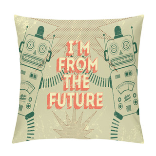 Personality  Vintage Poster In Grunge Style With Retro Robots 