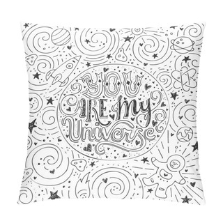 Personality  You Are My Universe Pillow Covers