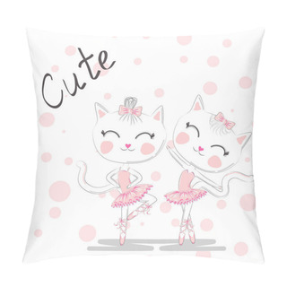 Personality  Cute Dancing Cats In A Pink Dress. Ballerina Love Dancing. Hand Drawn T-shirt Printing. Pillow Covers