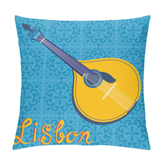 Personality  Tipical Portuguese Fado Guitar Over Lisbon Map And Azulejo Tiles Background Pillow Covers