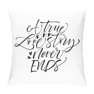 Personality  A True Love Story Never Ends Card.  Pillow Covers