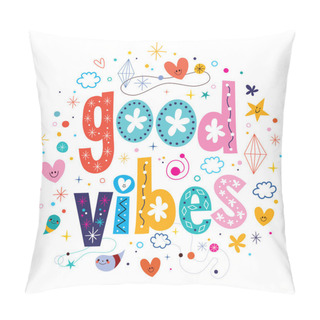 Personality Good Vibes - Decorative Type Lettering Design Pillow Covers