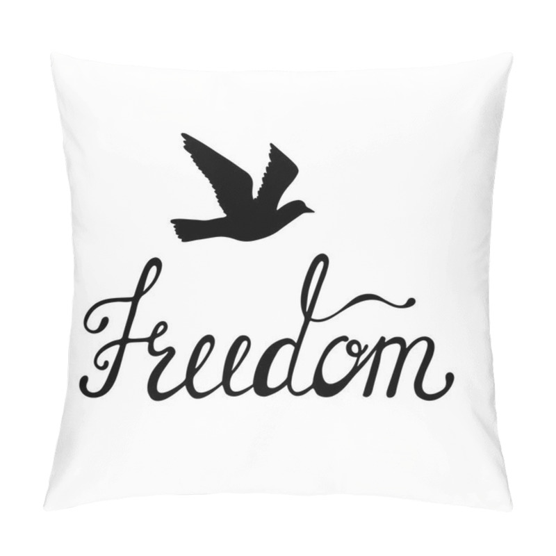 Personality  Freedom. Inspirational quote about happy. Modern calligraphy phrase with hand drawn silhouette bird. pillow covers