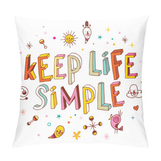 Personality  Keep Life Simple Unique Lettering Design Pillow Covers