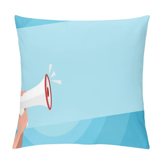 Personality  Human Hand Holding Tightly The Megaphone With Volume Icon. Blank Word Space For Announcement And Promotions. Loudhailer Grasp By Person With Sound And Empty Room For Text Graphics. Pillow Covers