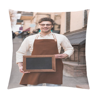 Personality  Smiling Barista In Glasses And Apron Holding Chalkboard Menu On Street Pillow Covers