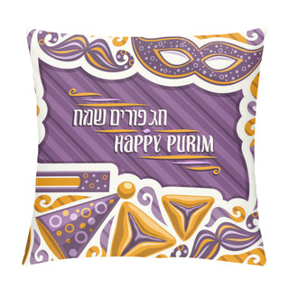 Personality  Vector Poster For Purim Holiday With Copy Space, Original Lettering For Words Happy Purim In Hebrew On Purple Abstract Background, Frame With Kosher Oznei Haman, Playful Noise Maker Toy And Mask. Pillow Covers