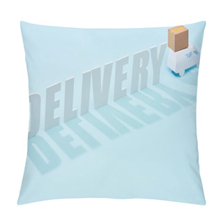Personality  Delivery Inscription Near White Mini Truck With Cardboard Box On Blue Background Pillow Covers