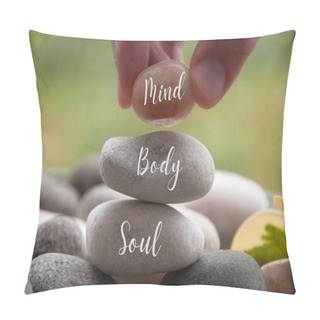 Personality  Hand Holding Zen Stone With Words Mind, Body, Soul. Spa Concept. Pillow Covers