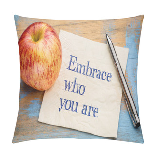 Personality  Embrace Who You Are Pillow Covers