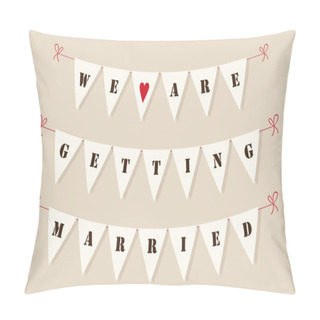Personality  We Are Getting Married Pillow Covers