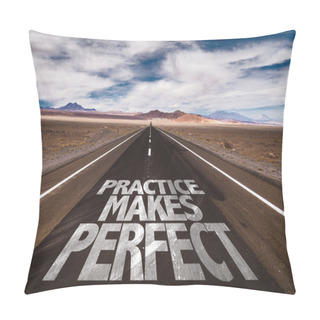 Personality  Practice Makes Perfect On  Road Pillow Covers