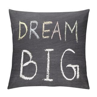 Personality  Dream BIG Pillow Covers