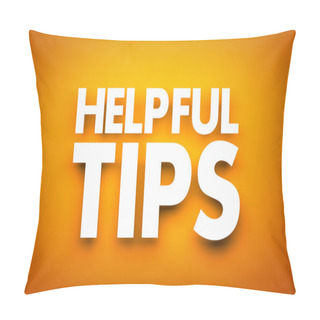Personality  Helpful Tips - Text Pillow Covers