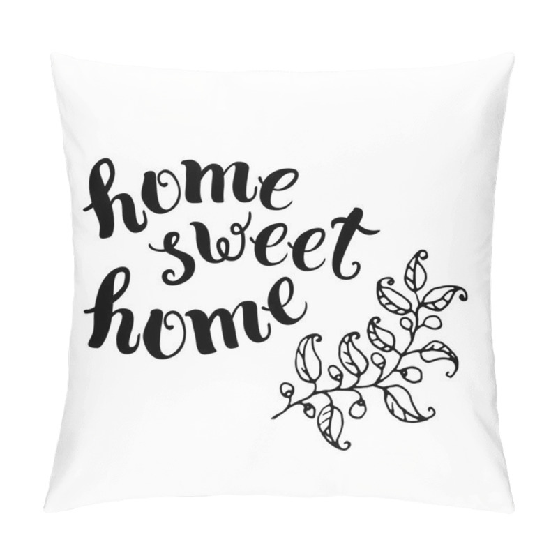 Personality  Home sweet home, handmade calligraphy. pillow covers