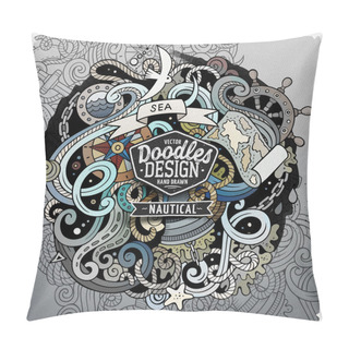 Personality  Nautical Cartoon Vector Hand Drawn Doodle Illustration. Pillow Covers