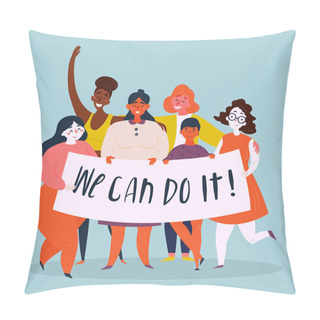 Personality  We Can Do It Poster. Woman Rights, Empowerment Pillow Covers