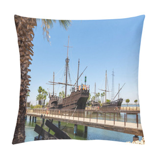 Personality  Caravels And Ship With Which Christopher Columbus Ventured To Discover The New World. At The Dock Of The Caravels Of La Rabida, In Huelva, Andalusia, Spain Pillow Covers