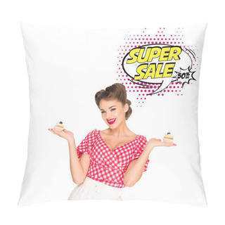 Personality  Portrait Of Beautiful Woman In Pin Up Clothing With Cupcakes And Super Sale Speech Bubble Isolated On White Pillow Covers