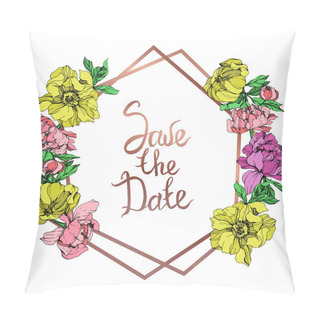 Personality  Vector Isolated Pink, Purple And Yellow Peonies With Green Leaves On White Background. Engraved Ink Art. Frame Border Ornament With Save The Date Lettering. Pillow Covers