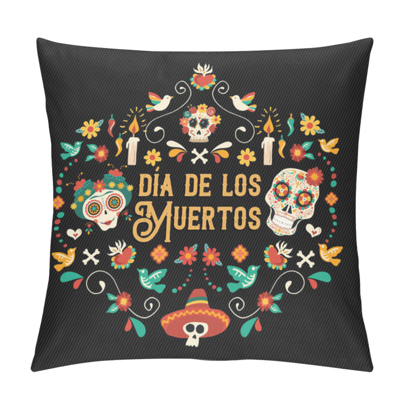 Personality  Day of the dead spanish language greeting card illustration. Traditional mexico culture holiday celebration design with sugar skulls and mexican decoration. pillow covers