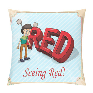 Personality  Fuming Man Seeing Red  Pillow Covers