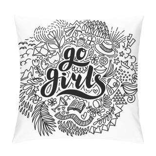 Personality  Go Girls. Hand Drawn Lettering And Summer Elements On White Background. Design Element For Coloring Page, Poster, Card. Motivation Phrase. Vector Illustration. Pillow Covers