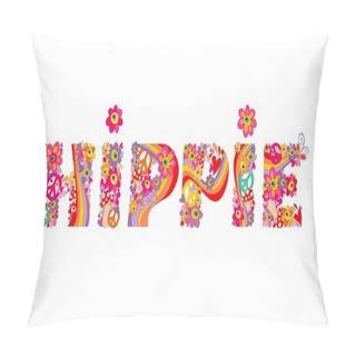Personality  Hippie Lettering With Abstract Colorful Flowers Pillow Covers