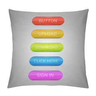 Personality  Colored Buttons - Sign In, Upload, Download, Click Here Pillow Covers