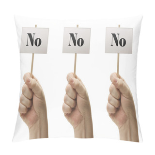 Personality  Three Signs In Fists Saying No, No And No Pillow Covers