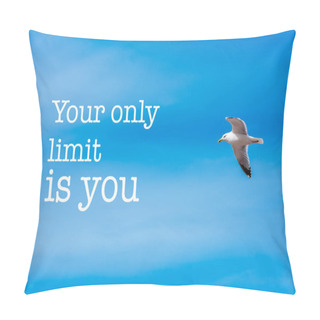 Personality  Your Only Limit Is You Blue Sky Background  Pillow Covers