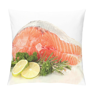 Personality  Fresh Salmon Steak, Isolated On White Pillow Covers