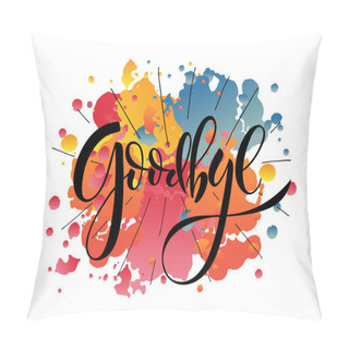 Personality  Hand Sketched Goodbye Lettering  Pillow Covers