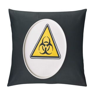 Personality  Top View Of Plate With Biohazard Sign Isolated On Black Pillow Covers