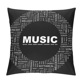Personality  MUSIC. Word Collage On Black Background Pillow Covers