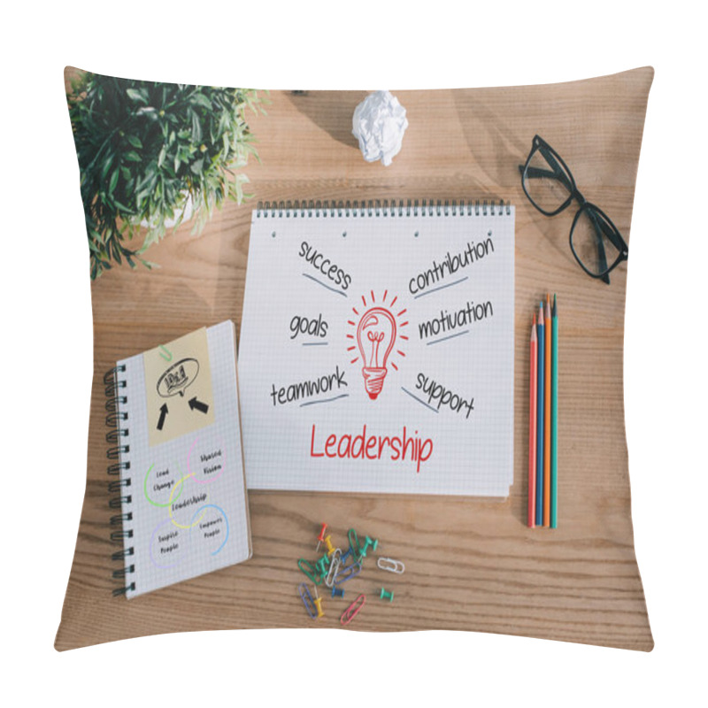 Personality  Top View Of Notebooks With Leadership Ideas On Wooden Tabletop In Office Pillow Covers