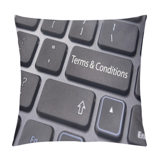 Personality  Message On Keyboard, For Terms And Conditions Concepts. Pillow Covers