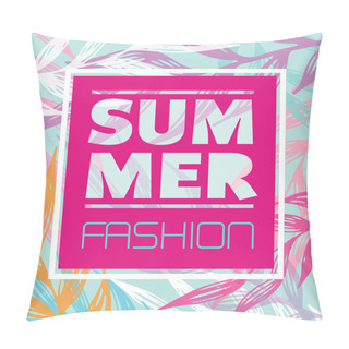 Personality  Summer Fashion Poster. Decoration Frame. Tropic Background Pillow Covers