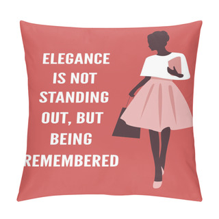 Personality  Fashion Woman With A Quote.  Pillow Covers