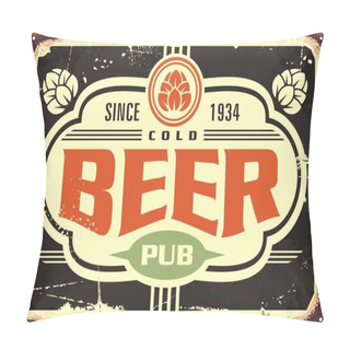 Personality  Old Pub Sign Retro Poster Wall Decor. Beer Poster With Modified Typography And Hops Graphic. Drink Beer Vintage Vector Sign Board For Cafe Bar. Pillow Covers