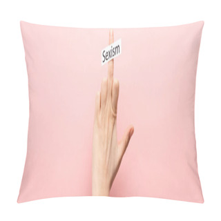 Personality  Panoramic Shot Of Woman Showing Middle Finger And Card With Sexism Lettering On Pink Background  Pillow Covers