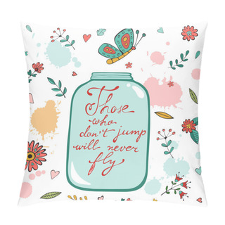 Personality  Those Who Dont Jump Will Never Fly Pillow Covers